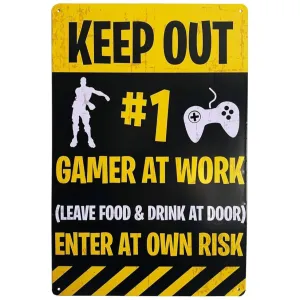 Keep Out, Gamer at Work Metal Sign